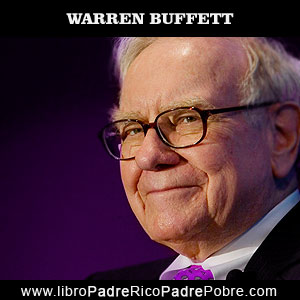 Warren Buffett, inversor, empresario, millonario, admirado por Robert Kiyosaki en Padre Rico Padre Pobre