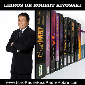 Libros de Robert Kiyosaki. Bibliografía de sus obras.