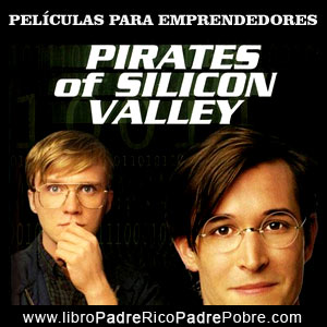 Peliculas de emprendedores: Piratas de Sillicon Valley.