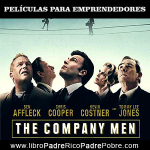 Peliculas de emprendedores: The company men.