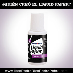 ¿Quién inventó el Liquid Paper?