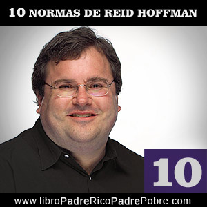 Las 10 normas de Reid Hoffman para emprendedores.