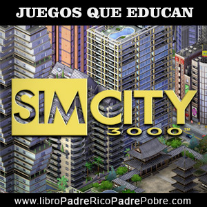 Juegos que educan financieramente: Simcity.