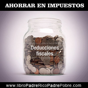 Cómo ahorrar dinero en impuestos, legalmente, por medio de deducciones fiscales.