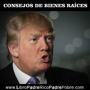 Donald Trump: Los mejores consejos de bienes raíces que he recibido.