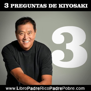 Las 3 preguntas de Robert Kiyosaki